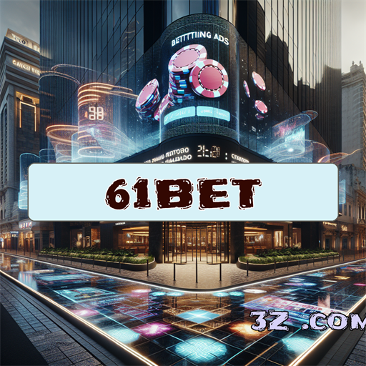 Apostas Incríveis No 61bet Para Todos os Jogadores Brasileiros